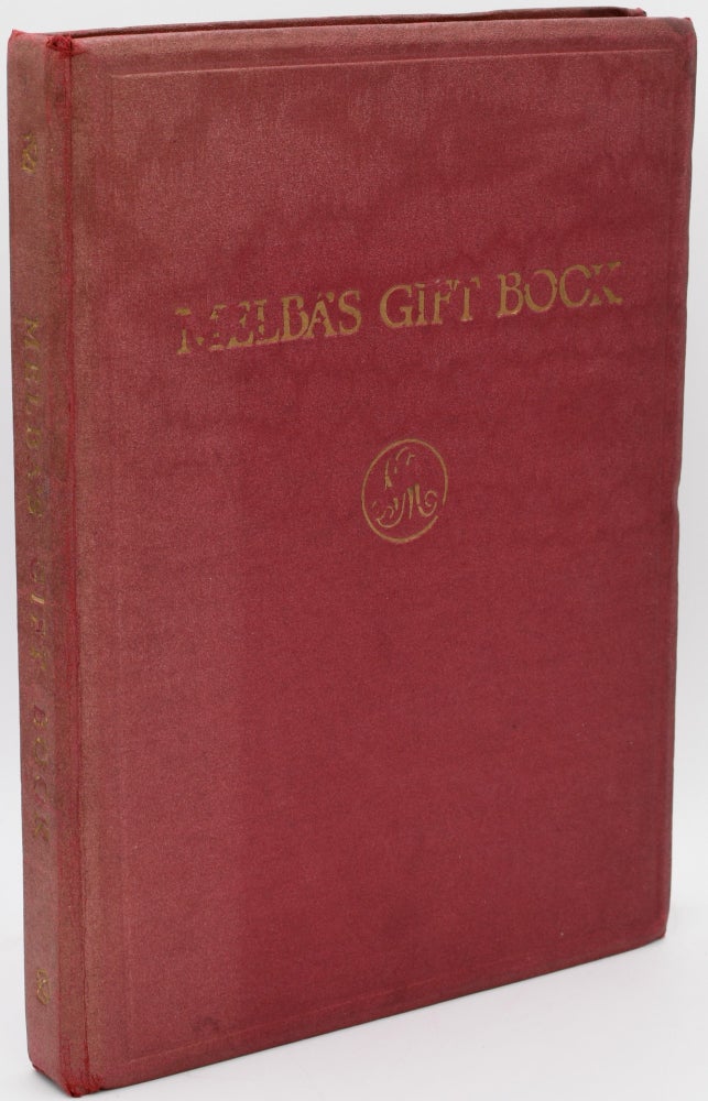 Item #296862 [ILLUSTRATED] MELBA’S GIFT BOOK OF AUSTRALIAN ART AND LITERATURE. Dame Nellie Melba | Franlin Peterson.
