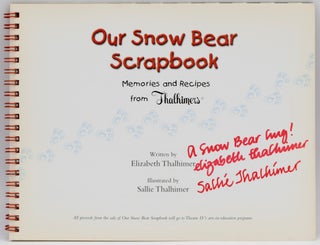 [SIGNED] [COOKBOOK] OUR SNOW BEAR SCRAPBOOK: MEMORIES AND RECIPES FROM THALHIMERS