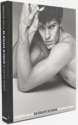 Item #296895 [SIGNED] [PHOTOGRAPHY] ROBERTO BOLLE AN ATHLETE IN TIGHTS. Bruce Weber