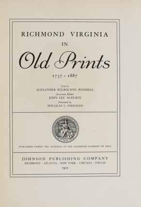 [RICHMOND] RICHMOND VIRGINIA IN OLD PRINTS 1737 - 1887