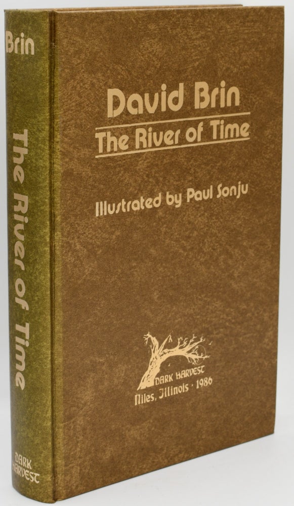 Item #296917 [SCIENCE FICTION] [LETTERED COPY] THE RIVER OF TIME. David Brin | Paul Sonju.