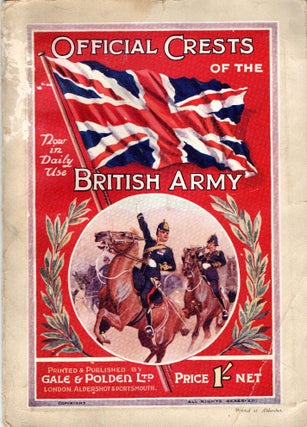 Item #297017 [FOLDING CHART] [MILITARY] OFFICIAL CRESTS OF THE BRITISH ARMY NOW IN DAILY USE...