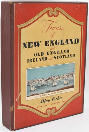 Item #297026 [PUBLISHER’S BOX] TOWNS OF NEW ENGLAND AND OLD ENGLAND, IRELAND AND SCOTLAND....