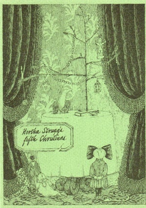 Item #297043 [CHRISTMAS CARD] HERTHA STRUGG’S FIFTH CHRISTMAS. Edward Gorey | George Bixby