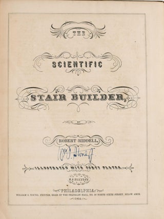 ARCHITECTURE THE SCIENTIFIC STAIR BUILDER | Robert Riddell | First Edition