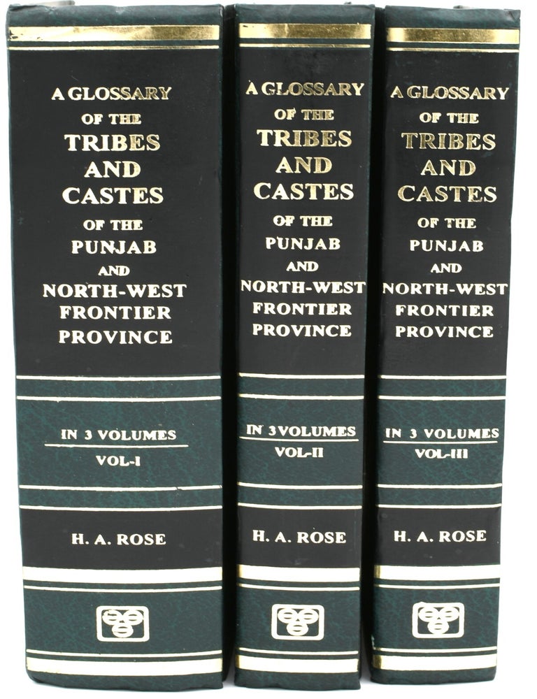 Item #297193 [LINGUISTICS] A GLOSSARY OF THE TRIBES AND CASTES OF THE PUNJAB AND NORTH-WEST FRONTIER PROVINCE. [3 VOLUMES]. H. A. Rose.