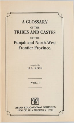 [LINGUISTICS] A GLOSSARY OF THE TRIBES AND CASTES OF THE PUNJAB AND NORTH-WEST FRONTIER PROVINCE. [3 VOLUMES]