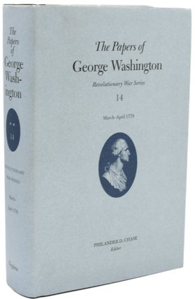 Item #297210 [AMERICANA] THE PAPERS OF GEORGE WASHINGTON. REVOLUTIONARY WAR SERIES 14. MARCH -...