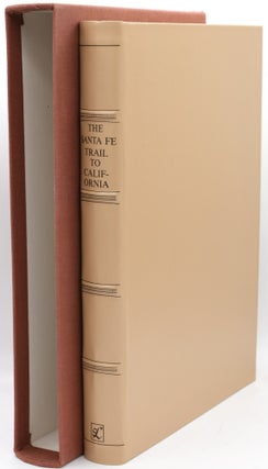 Item #297293 [SPECIAL PRESS] THE SANTA FE TRAIL TO CALIFORNIA. 1849-1850. THE JOURNAL AND...