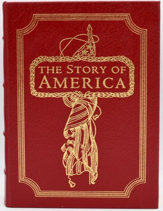 Item #297332 [EASTON PRESS] THE STORY OF AMERICA. Allen Weinstein | David Rubel