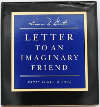 Item #297334 [SIGNED] [POETRY] LETTER TO AN IMAGINARY FRIEND. PARTS THREE & FOUR. Thomas McGrath