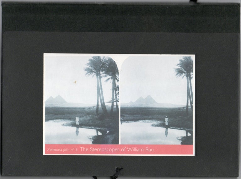 William Rau PHOTOGRAPHY TRAVEL THE STEREOSCOPES OF WILLIAM RAU | William Rau