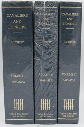 CAVALIERS AND PIONEERS . ABSTRACTS OF VIRGINIA LAND PATENTS AND GRANTS. 3 VOLUMES; I:...