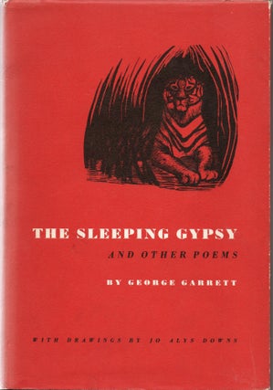 Item #297395 [SIGNED] [POETRY] THE SLEEPING GYPSY AND OTHER POEMS. George Garrett | Alys Downs,...