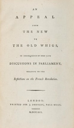 Item #297396 [ENGLISH] AN APPEAL FROM THE NEW TO THE OLD WHIGS, IN CONSEQUENCE OF SOME LATE...