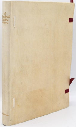 Item #297459 [SPECIAL PRESS] A HUNDRETH SUNDRIE FLOWRES, FROM THE ORIGINAL EDITION (Rare Book...