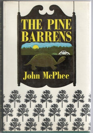 Item #297503 [SIGNED] [LITERATURE] THE PINE BARRENS. John McPhee, James Graves