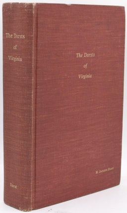 Item #297504 [SIGNED] THE DARSTS OF VIRGINIA: A CHRONICLE OF TEN GENERATIONS IN THE OLD DOMINION...