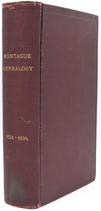 Item #297565 [GENEALOGY] HISTORY AND GENEALOGY OF PETER MONTAGUE OF NANSEMOND AND LANCASTER...