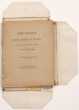 Item #297594 [BOTANICAL] ORCHIDS: THE ROYAL FAMILY OF PLANTS. Harriet Stewart Miner