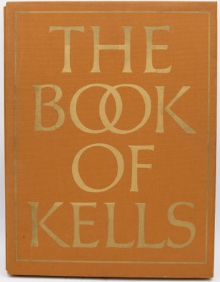 Item #297638 [ART] THE BOOK OF KELLS: REPRODUCTIONS FROM THE MANUSCRIPT IN TRINITY COLLEGE,...