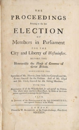 Item #297652 [ENGLISH] THE PROCEEDINGS RELATING TO THE LATE ELECTION OF MEMBERS IN PARLIAMENT FOR...