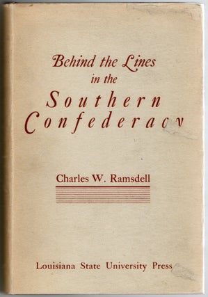 CIVIL WAR] BEHIND THE LINES IN THE SOUTHERN CONFEDERACY
