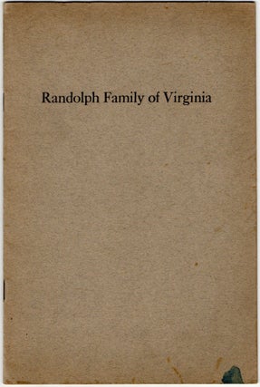Item #297704 [VIRGINIA] RANDOLPH FAMILY OF VIRGINIA. John Randolph, Anne Marie Lyman Randolph