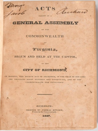 ACTS PASSED AT A GENERAL ASSEMBLY OF THE COMMONWEALTH OF VIRGINIA, BEGUN AND HELD AT THE CAPITOL IN THE CITY OF RICHMOND ... (5 YEARS BOUND TOGETHER, 1824, 1825, 1826, 1827, 1828),