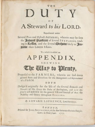 Item #298390 [ESTATE MANAGEMENT] THE DUTY OF A STEWARD TO HIS LORD REPRESENTED UNDER SEVERAL...