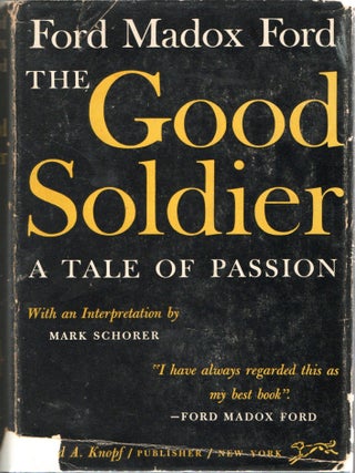Item #298483 [LITERATURE] THE GOOD SOLDIER. A TALE OF PASSION. Ford Madox Ford