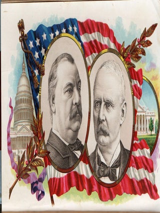 [[SALESMAN&rsquo;S SAMPLE] [2 VARIANT BINDINGS] LIFE OF HON. GROVER CLEVELAND, EX-PRESIDENT, U. S. A., A FULL ACCOUNT OF HIS ANCESTRY, BOYHOOD. EARLY STRUGGLES, RECENT POLITICAL TRIUMPHS, MARRIAGE AND HOME LIFE, WITH A SKETCH OF THE LIFE AND PUBLIC SERVICES OF HON. ADLAI E. STEVENSON ...