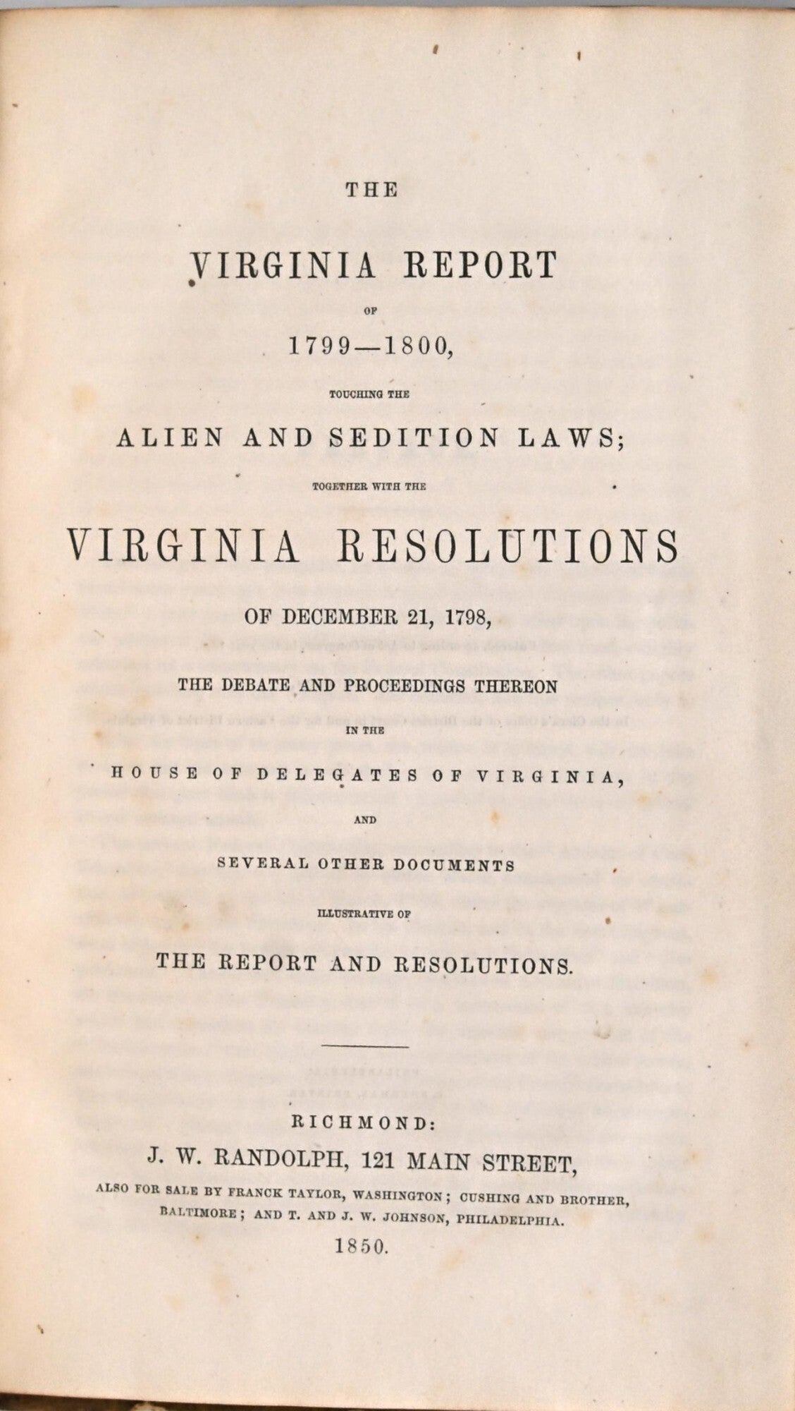 Nullification Resolution NULLIFICATION THE VIRGINIA REPORT OF 1799-1800, TOUCHING THE ALIEN AND ...