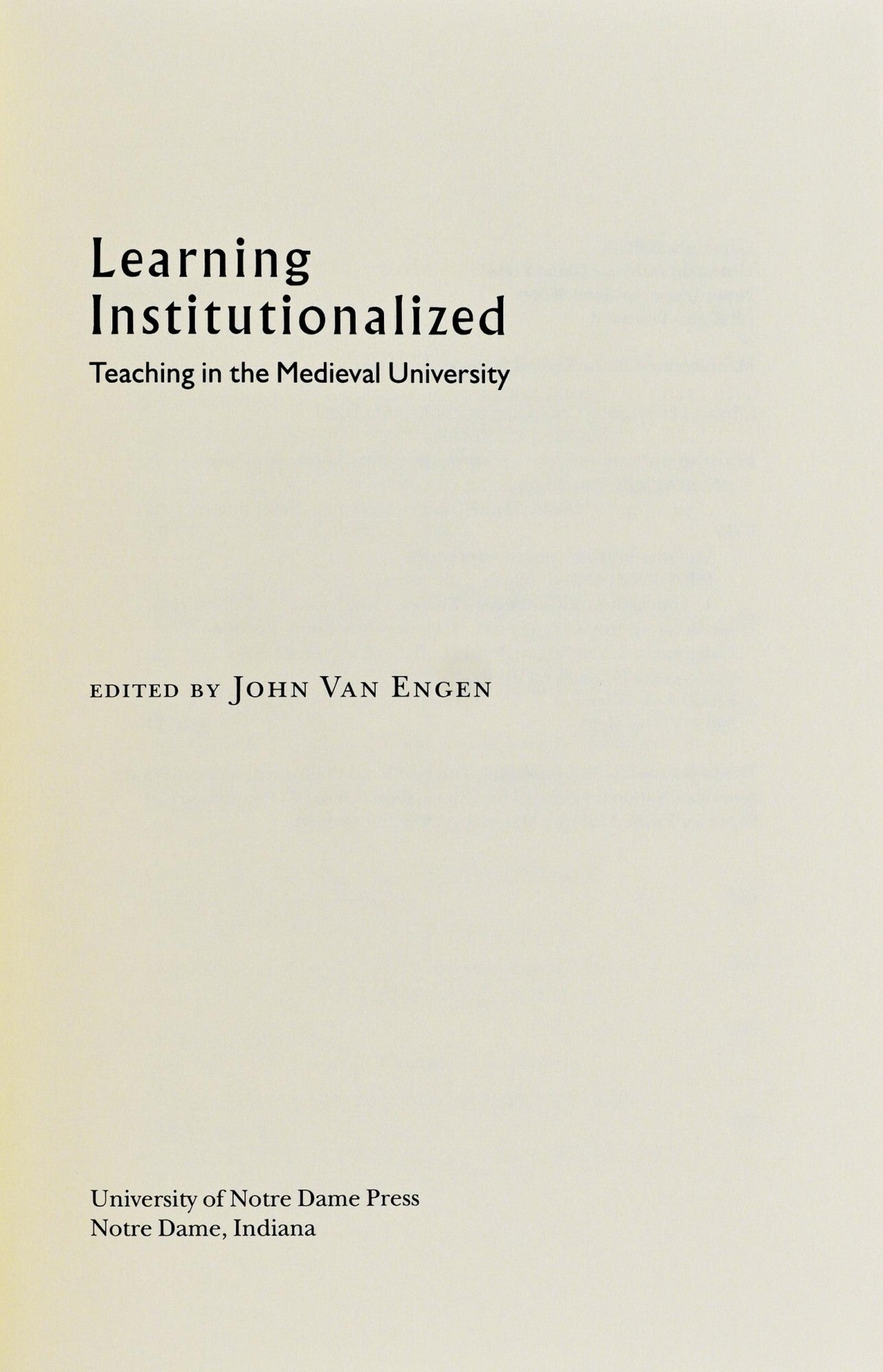 MEDIEVAL LEARNING INSTITUTIONALIZED TEACHING IN THE MEDIEVAL UNIVERSITY ...