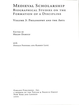 [PHILOSOPHY] MEDIEVAL SCHOLARSHIP BIOGRAPHICAL STUDIES ON THE FORMATION OF A DISCIPLINE VOLUME 3: PHILOSOPHY AND THE ARTS