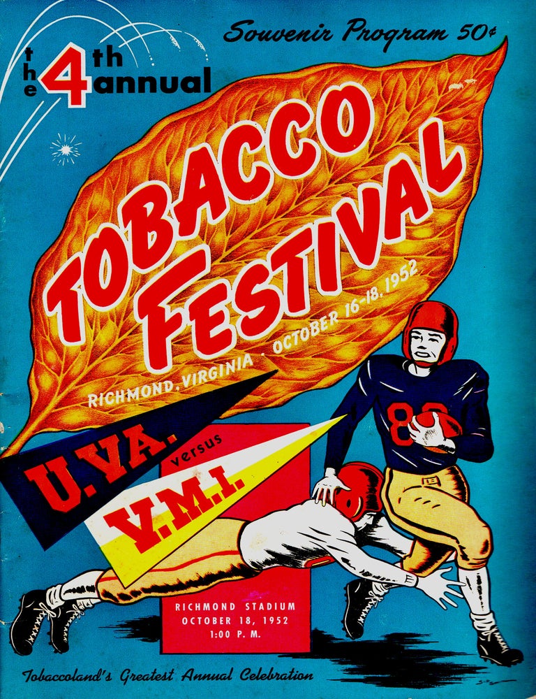 Item #299339 [VIRGINIA] [RICHMOND] SOUVENIR PROGRAM. THE 4th ANNUAL TOBACCO FESTIVAL. RICHMOND, VIRGINIA. OCTOBER 16-18, 1952