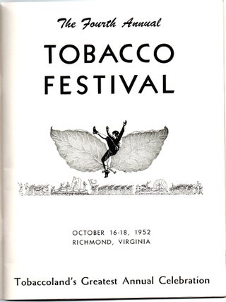 [VIRGINIA] [RICHMOND] SOUVENIR PROGRAM. THE 4th ANNUAL TOBACCO FESTIVAL. RICHMOND, VIRGINIA. OCTOBER 16-18, 1952