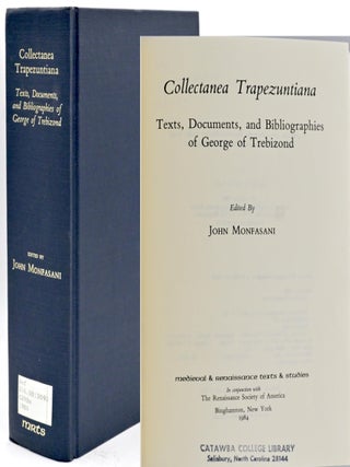 Item #299359 [BOOKS ON BOOKS] COLLECTANEA TRAPEZUNTIANA TEXTS, DOCUMENTS, AND BIBLIOGRAPHIES OF...