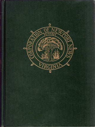 Item #299447 [VIRGINIA] NEWPORT NEWS, VIRGINIA 1607 - 1960. Annie Lash Jester