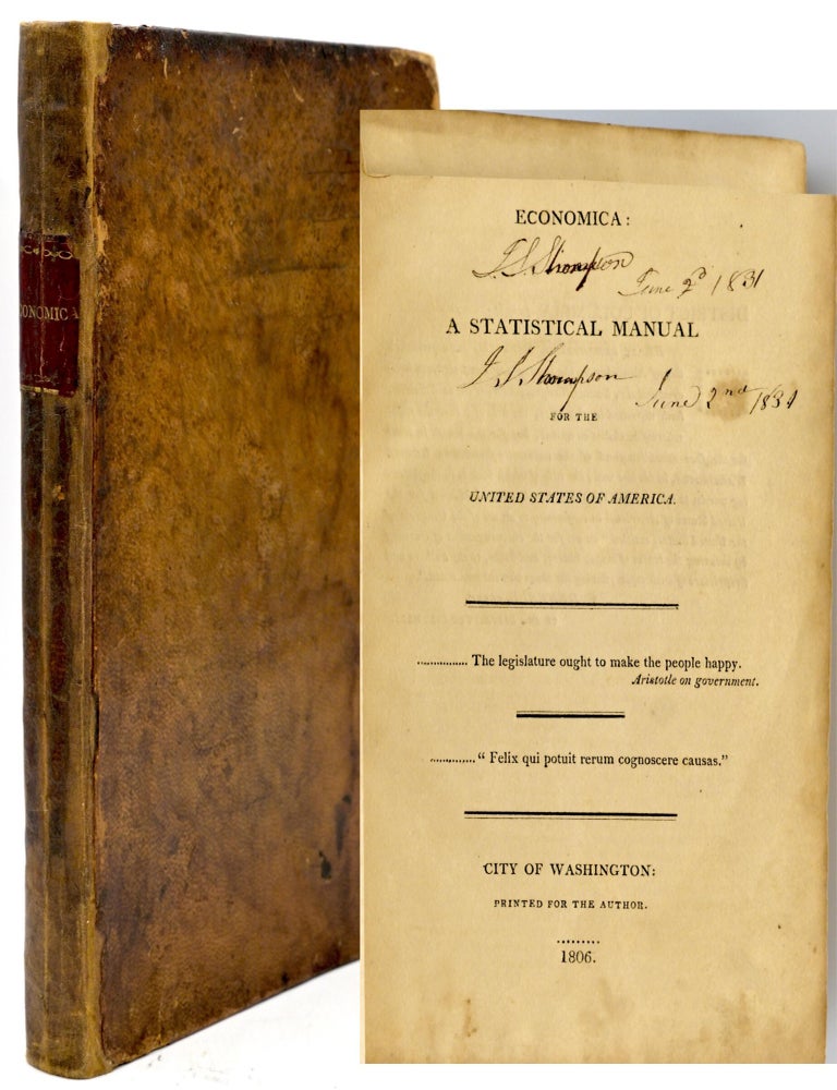 Item #299480 [AMERICANA] ECONOMICA: A STATISTICAL MANUAL FOR THE UNITED STATES OF AMERICA. Samuel Blodget Jr.