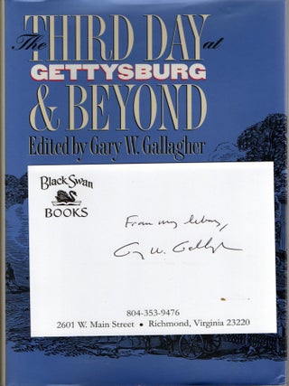 [SIGNED] [EDITOR&rsquo;S COPY] THE THIRD DAY OF GETTYSBURG & BEYOND