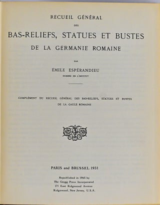 RECEUIL GENERAL DES BAS-RELIEFS DE LA GAULE ROMAINE. ( 6 ODD VOLUMES, I, VI, VII, X, XI, AND THE SUPPLEMENT)