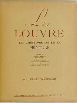 LE LOUVRE. LES CHEF-D&rsquo;OEUVRE DE LA PEINTURE; THE MASTERPIECES OF PAINTING (2 Volumes)