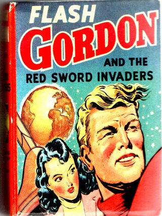 Item #300061 FLASH GORDON AND THE RED SWORD INVADERS. Alex Raymond