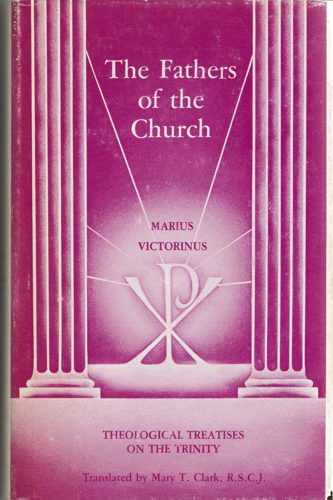 RELIGION THE FATHERS OF THE CHURCH THEOLOGICAL TREATISES ON THE TRINITY ...
