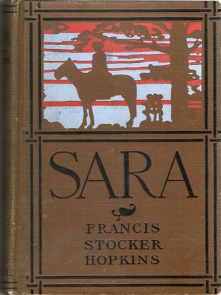 Item #300158 [NEALE IMPRINT] [LITERATURE] SARA: A ROMANCE OF THE EARLY NINETEENTH CENTURY....
