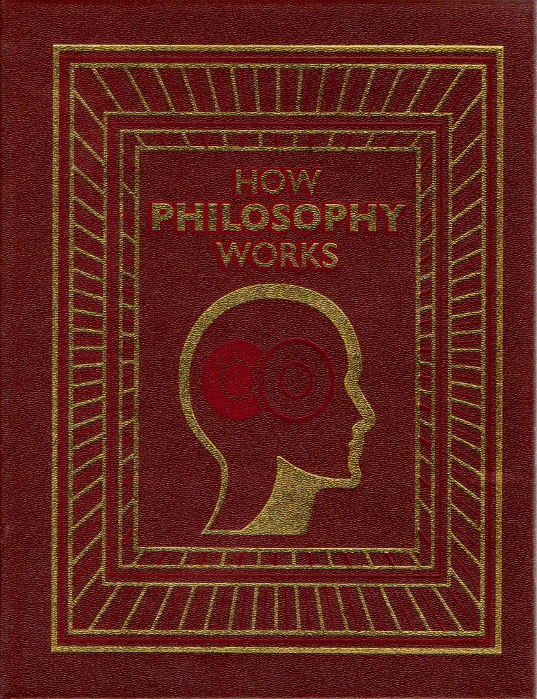 Item #300273 [PHILOSOPHY] HOW PHILOSOPHY WORKS. Marcus Weeks.