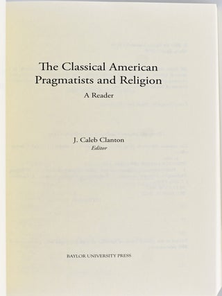 [PHILOSOPHY] THE CLASSICAL AMERICAN PRAGMATISTS