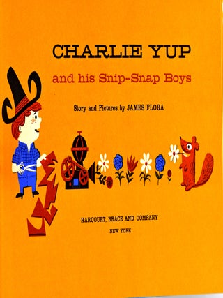 [CHILDREN] CHARLIE YUP AND HIS SNIP-SNAP BOYS