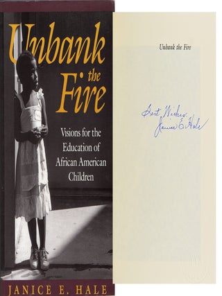 SIGNED] [AFRICAN AMERICANA] UNBANK THE FIRE VISIONS FOR THE EDUCATION OF AFRICAN AMERICAN CHILDREN